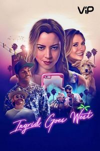 Постер «Ингрид едет на Запад» (2017)