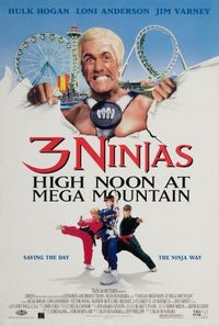 Постер «Три ниндзя: Жаркий полдень на горе Мега» (1998)