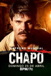 Постер «Эль Чапо» (2017)